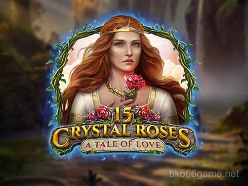15 Crystal Roses A Tale of Love
